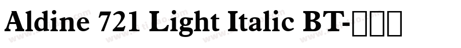 Aldine 721 Light Italic BT字体转换